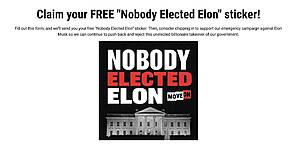 Free &Amp;Quot;Nobody Elected Elon&Amp;Quot; Sticker – Limited Time Offer – Topsave